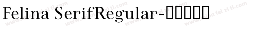 Felina SerifRegular字体转换